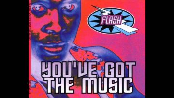 Flash – Youve got the music (Dj power mix)