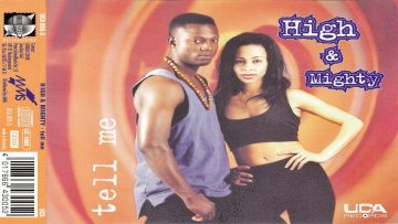 High and Mighty – Tell Me