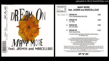 Many More feat. Jasmin and Marcellous – Dream On (The Ultimate Beat-Mix Edit – 1994)