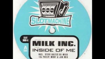 Milk Inc. – Inside Of Me (DJ Philip, Wout and Jan Remix) [Slotmachine 1998]