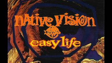 Native Vision – Easy Life (MTV Mix) :)