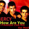 No Mercy – Hello How are You (Remix Freestyle Club Mix Kai MacDonald)