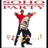 Soho Party – Dilis a lány