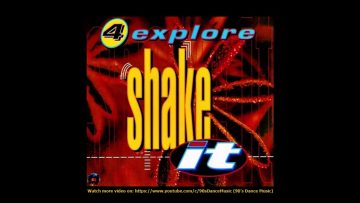 4 Explore – Shake It (Euromix) (90s Dance Music) ✅