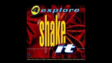4 Explore – Shake It (Tekno Dub) (90s Dance Music) ✅