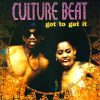 Culture Beat – Got to get it (Raw deal mix)