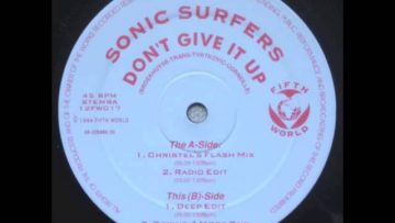 Dont Give It Up (Crying For More Dub) – Sonic Surfers