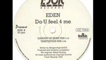Eden – Do U Feel 4 Me (Dark Forest Mix)