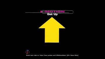 E:Motion – Get Up (Radio Edit) (90s Dance Music) ✅