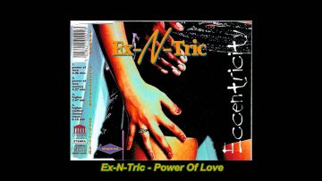 Ex-N-Tric – Power Of Love