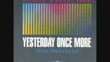 Jam Tronik – Yesterday one more (Every Sha La La)
