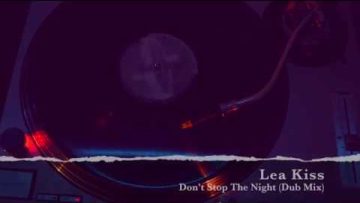 Lea Kiss – Dont Stop The Night (Dub Mix) 1995