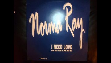 Norma Ray – I Need Love Remixes
