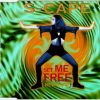 S-Cape – Set Me Free (Club Mix) (1994)