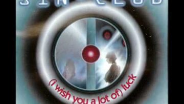 Sin Club – (I wish you a lot of) Luck (Radio Edit)