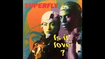 Superfly – Is It Love? (Radio Version)