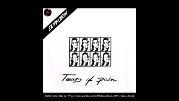 Euphoria – Tears of Pain (Cara A) (Rare) (90s Dance Music) ✅