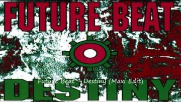 Future Beat – Destiny (Maxi Edit)