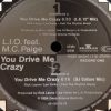 L.I.O. Feat. M.C. Paige – You Drive Me Crazy