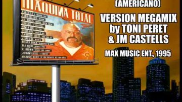 Maquina Total (americano) – Versión Megamix