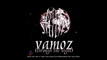 Mr. Shah! – Vamoz (Through The Night) (Club Mix) (90s Dance Music) ✅