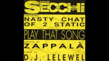 Stefano Secchi Ft. Nasty Chat – Play That Song (DJ Lelewel Remix)