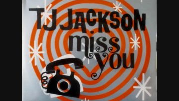 T.J. Jackson – Miss You (Big Rons Mix)