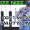 Bizz Nizz – Dont Miss The Party Line (Official Video)