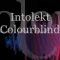 Intolekt – Colourblind (Radio Version)