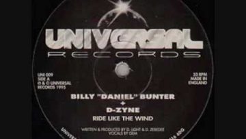 BILLY DANIEL BUNTER and D-ZYNE – RIDE LIKE THE WIND