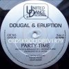 dougal and eruption – party time