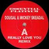 Dougal and Mickey Skeedale – Really Love You (Remix) [PL002 A]