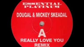 Dougal and Mickey Skeedale – Really Love You (Remix) [PL002 A]