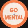 Go Mental – Someday [GM 101]