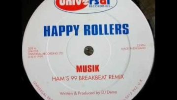 Happy Rollers – Musik (Hams 99 Breakbeat Remix)