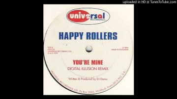 Happy Rollers – Youre Mine (Digital Illusion Remix)