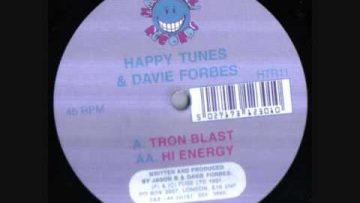 Happy Tunes and Davie Forbes-Tron Blast