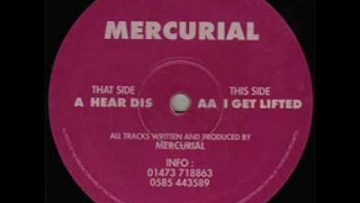 Mercurial – I Get Lifted