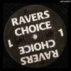 Ravers Choice 1