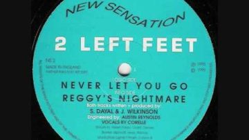 2 LEFT FEET – NEVER LET YOU GO