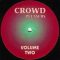 CROWD PLEASERS – VOLUME 2 SIDE A