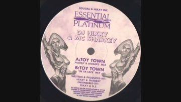 DJ Hixxy and MC Sharkey – Toy Town (Noddy