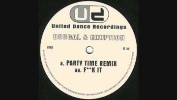 Dougal and Eruption – Party Time Remix