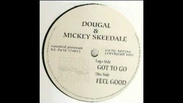 Dougal and Mickey Skeedale – Feel Good