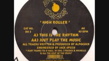 HIGH ROLLER – JUST PLAY THE MUSIC