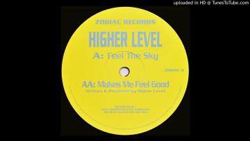 Higher Level – Makes Me Feel Good