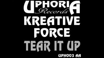 Kreative Force – Tear It Up UPH003AA