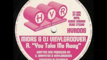 Midas and Vinylgroover – You Take Me Away [HVR 006A]