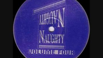 NAUGHTY NAUGHTY VOL.4 SIDE A