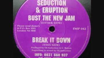 SEDUCTION and ERUPTION – BUST THE NEW JAM